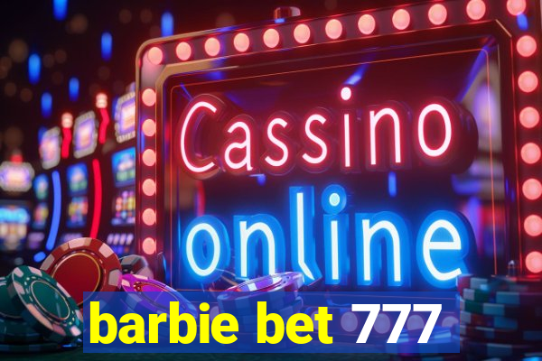 barbie bet 777